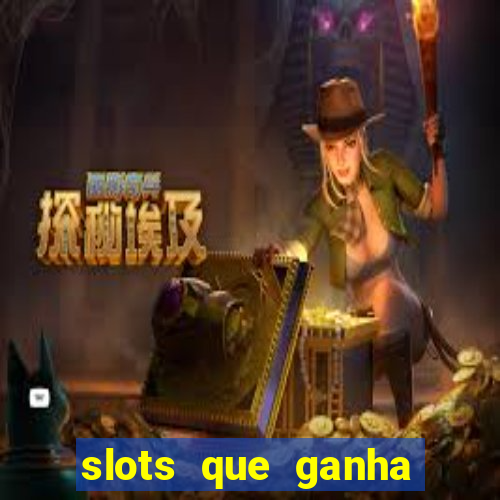 slots que ganha dinheiro de verdade