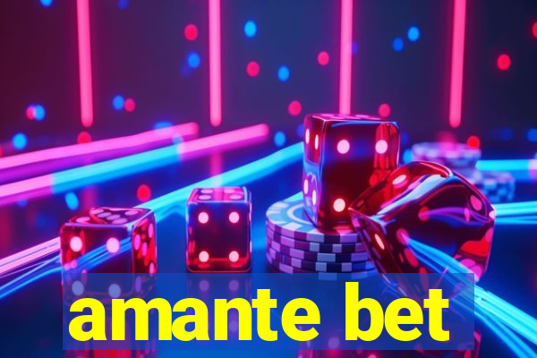 amante bet