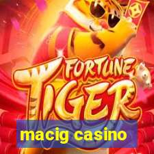 macig casino