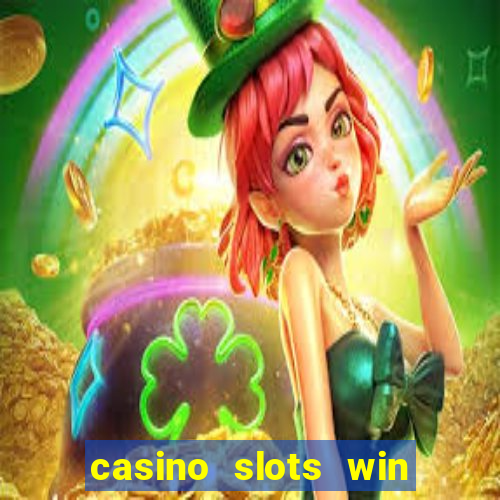 casino slots win real money