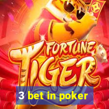 3 bet in poker