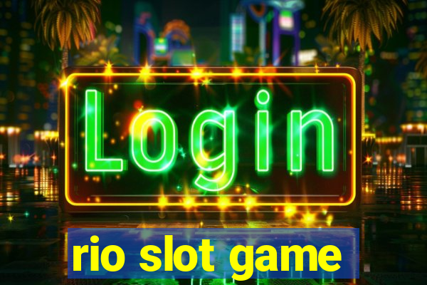 rio slot game