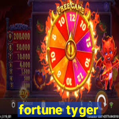 fortune tyger