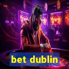 bet dublin