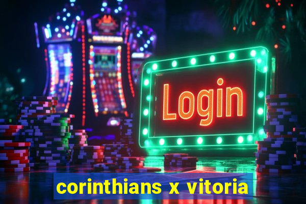 corinthians x vitoria