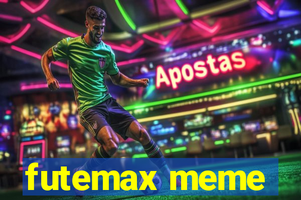 futemax meme