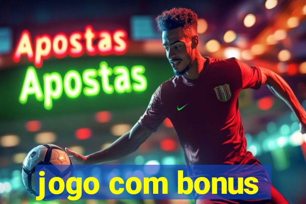 jogo com bonus