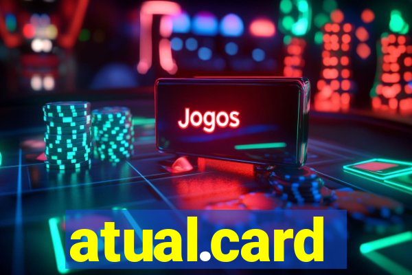 atual.card