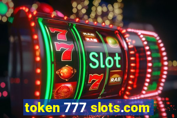 token 777 slots.com