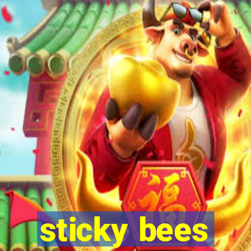 sticky bees