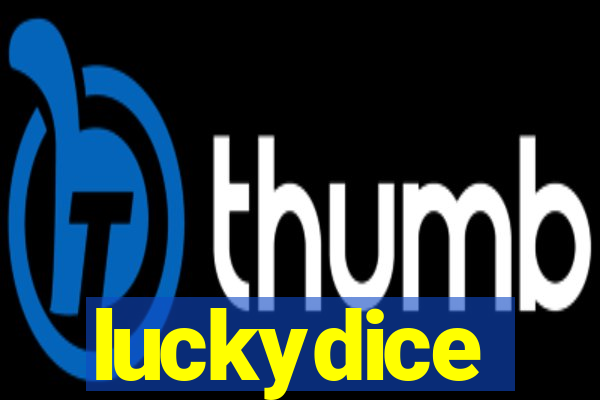 luckydice