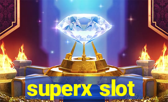 superx slot