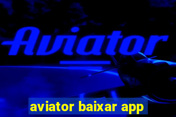 aviator baixar app