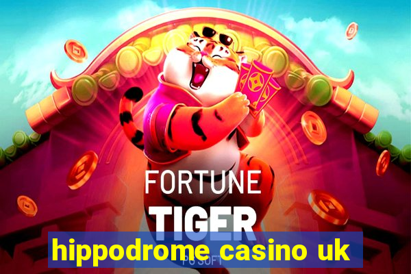 hippodrome casino uk