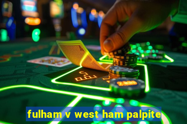 fulham v west ham palpite