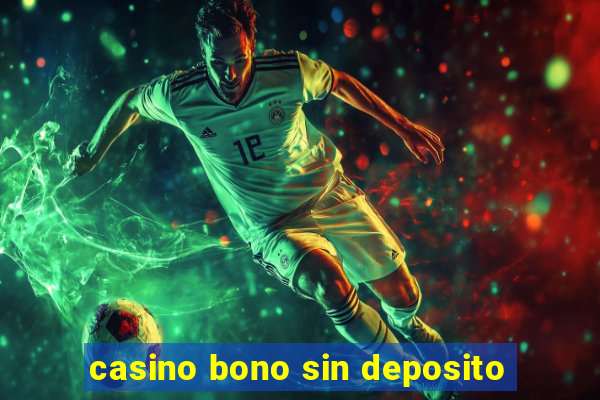 casino bono sin deposito