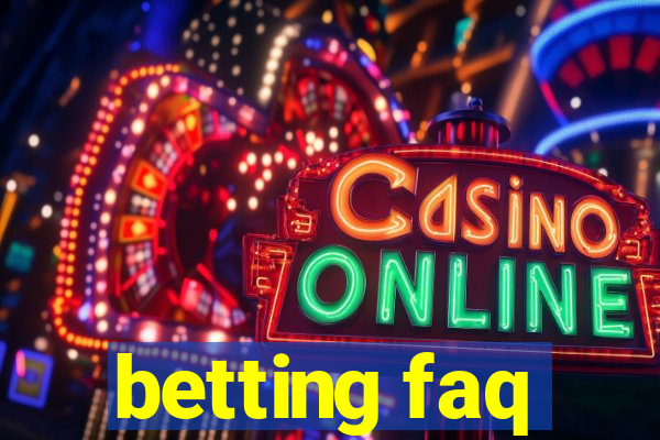 betting faq