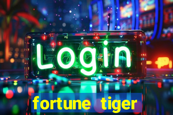 fortune tiger depósito mínimo 1 real