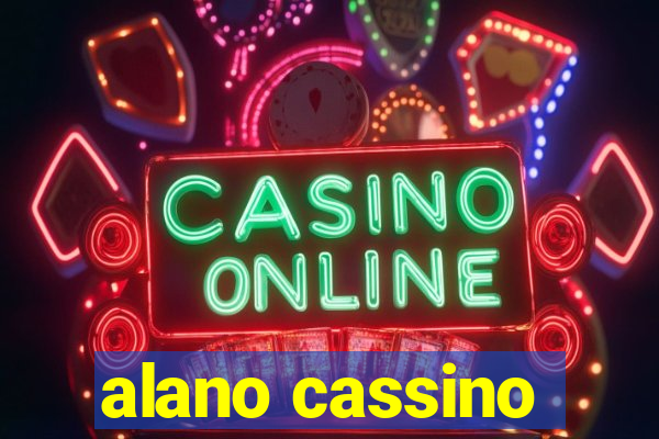 alano cassino