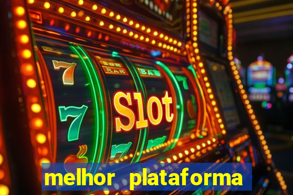 melhor plataforma para jogar fortune tiger 2024