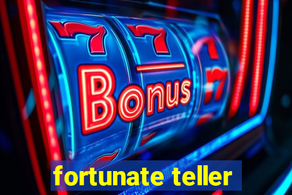 fortunate teller