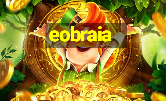 eobraia