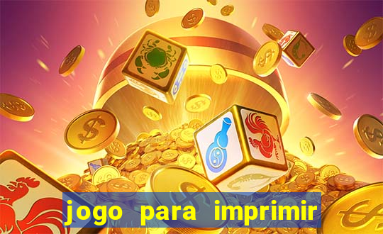 jogo para imprimir e montar