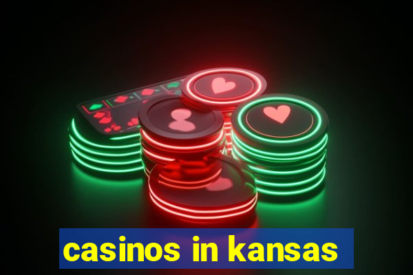 casinos in kansas