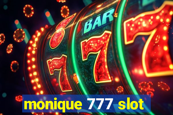 monique 777 slot