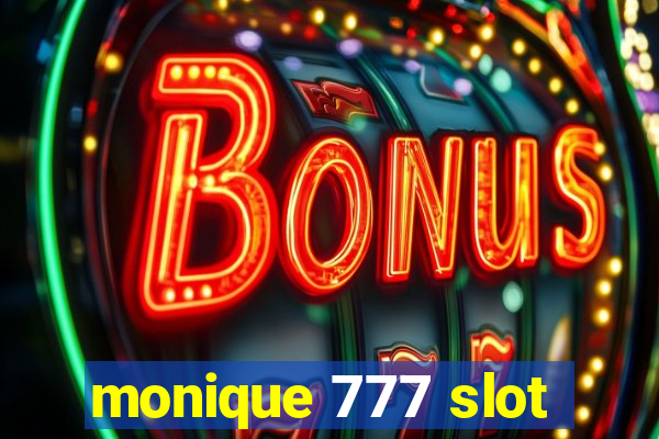 monique 777 slot