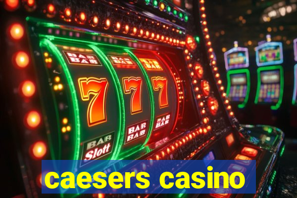 caesers casino