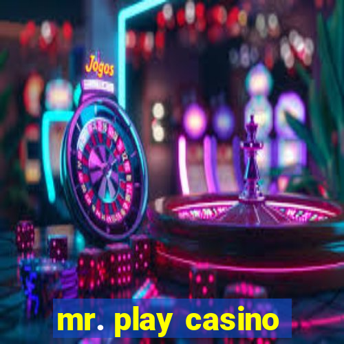 mr. play casino