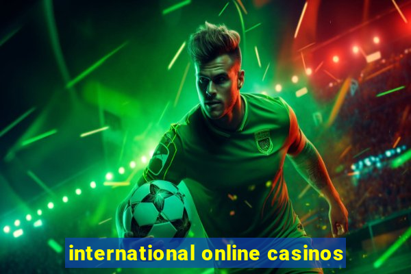 international online casinos