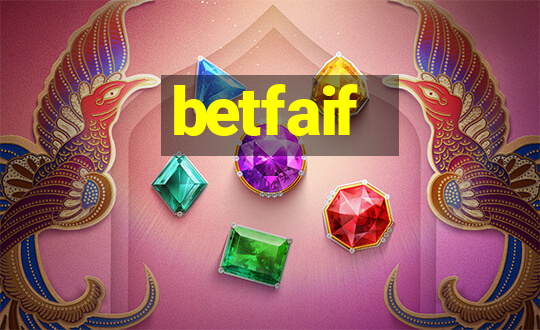 betfaif