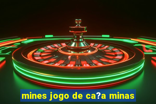 mines jogo de ca?a minas