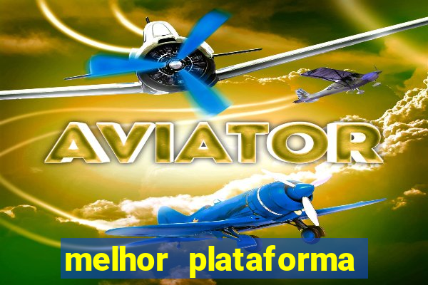 melhor plataforma de apostas esportivas