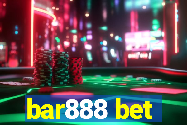 bar888 bet