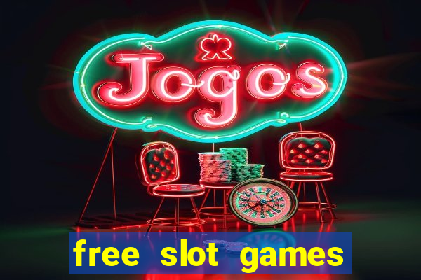 free slot games for free