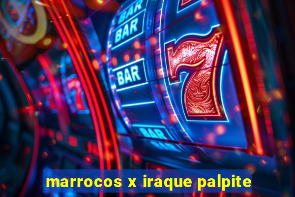 marrocos x iraque palpite