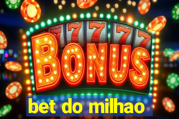 bet do milhao