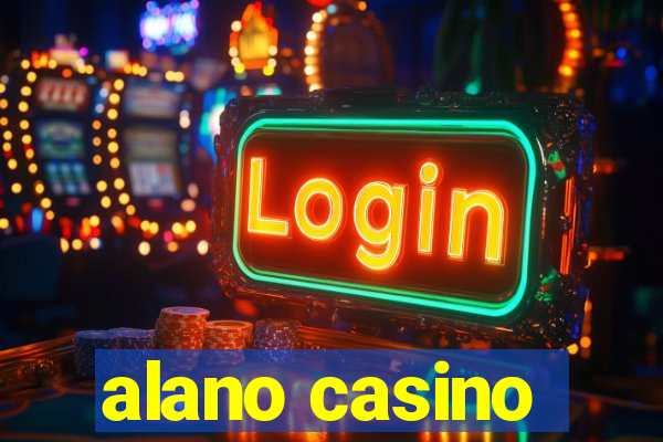 alano casino