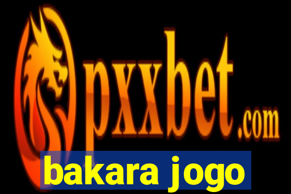 bakara jogo