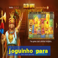 joguinho para ganhar dinheiro