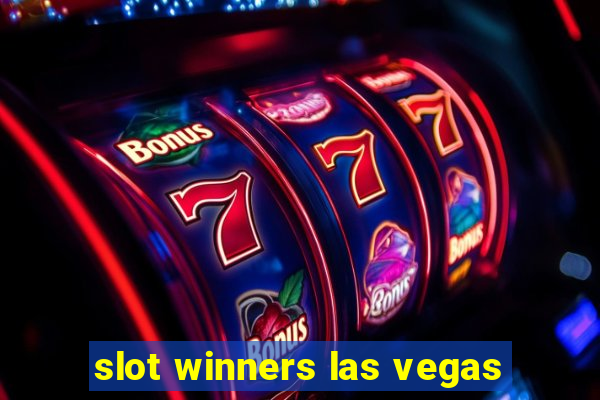 slot winners las vegas