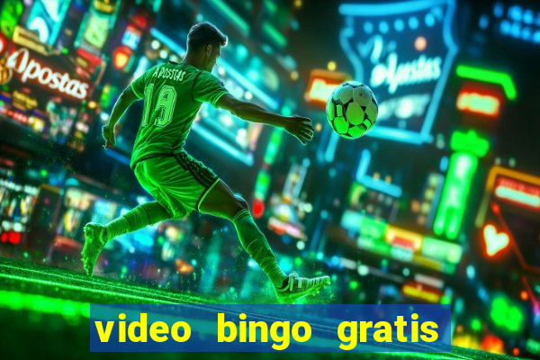 video bingo gratis turbo h