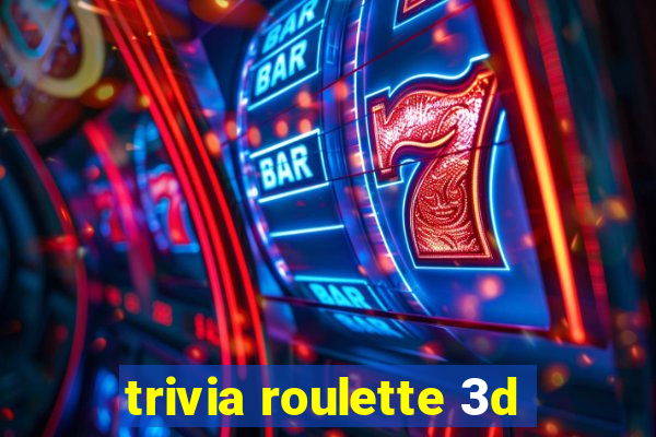 trivia roulette 3d