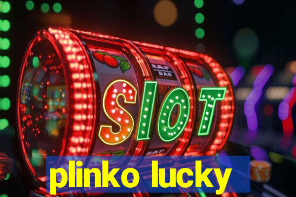 plinko lucky