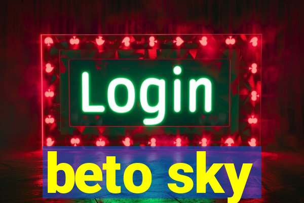 beto sky