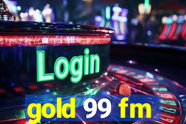 gold 99 fm