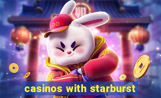 casinos with starburst